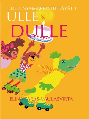 cover image of ULLE DULLE LUETUNYMMÄRRYSTEHTÄVÄT 1